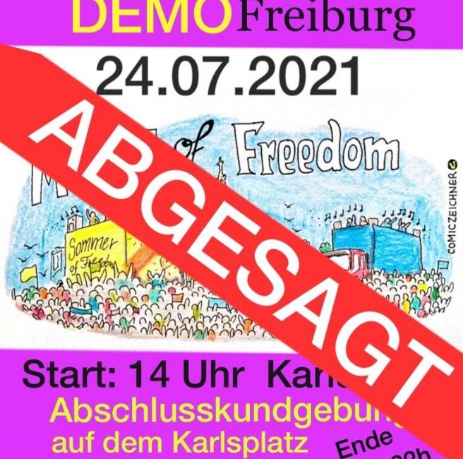 Move of Freedom – Demonstration Freiburg den 24.07.2021 abgesagt
